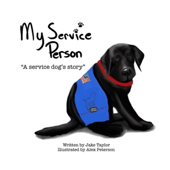 Paperback My Service Person: A service dog's story Book