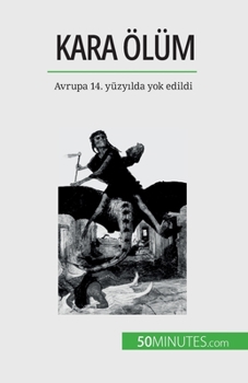 Paperback Kara Ölüm: Avrupa 14. yüzy&#305;lda yok edildi [French] Book