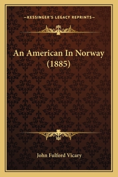 Paperback An American In Norway (1885) Book