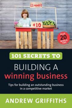 Paperback 101 Secrets to Building a Winning Business Book