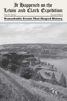 It Happened on the Lewis and Clark Expedition (It Happened In Series) - Book  of the It Happened In...
