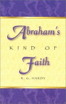 Paperback Abraham's Kind of Faith Book