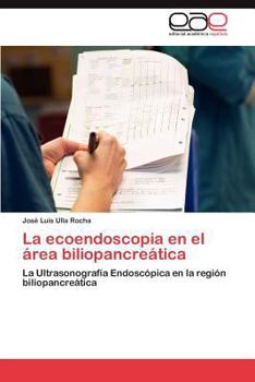 Paperback La ecoendoscopia en el área biliopancreática [Spanish] Book
