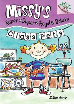 Class Pets - Book #2 of the Missy's Super Duper Royal Deluxe