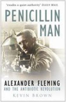 Paperback Penicillin Man: Alexander Flemming and the Antibiotic Revolution Book