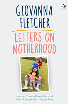 Paperback Letters on Motherhood: An Emotional Historical Saga about Family Bonds and the Power of Love Book