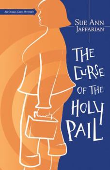 The Curse of the Holy Pail (Odelia Grey Mystery) - Book #2 of the An Odelia Grey Mystery