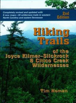 Paperback Hiking Trails of the Joyce Kilmer-Slickrock and Citco Creek Wildernesses Book