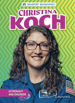 Paperback Christina Koch: Astronaut and Engineer Book