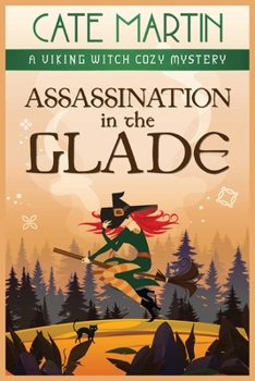 Paperback Assassination in the Glade: A Viking Witch Cozy Mystery Book