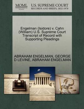 Paperback Engelman (Isidore) V. Cahn (William) U.S. Supreme Court Transcript of Record with Supporting Pleadings Book