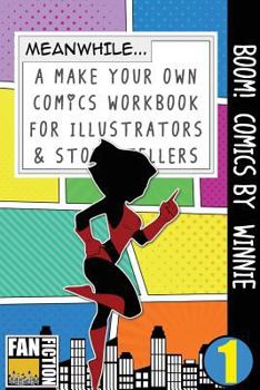 Paperback Boom! Comics by Winnie: A What Happens Next Comic Book for Budding Illustrators and Story Tellers Book
