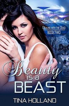 Paperback Beauty is a Beast: Dealing with the Dead Book 2 Book