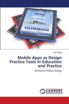 Paperback Mobile Apps as Design Practice Tools in Education and Practice Book