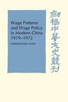 Paperback Wage Patterns and Wage Policy in Modern China 1919 1972 Book
