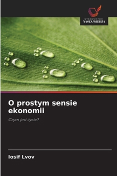 O prostym sensie ekonomii (Polish Edition)