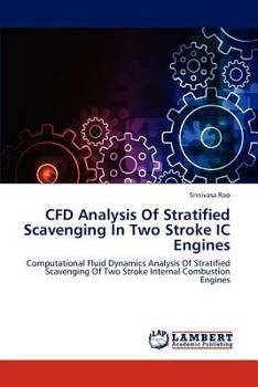 Paperback Cfd Analysis of Stratified Scavenging in Two Stroke IC Engines Book