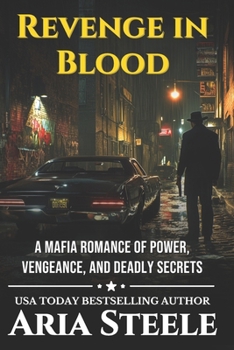 Revenge in Blood: A Mafia Romance of Power, Vengeance, and Deadly Secrets (Vows of Vengeance)