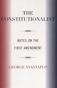 Paperback The Constitutionalist: Notes on the First Amendment Book