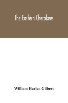 Paperback The eastern Cherokees Book