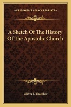 Paperback A Sketch Of The History Of The Apostolic Church Book