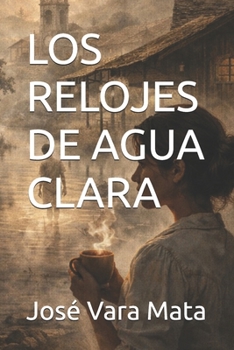 Paperback Los Relojes de Agua Clara [Spanish] Book