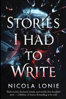 Stories I Had to Write