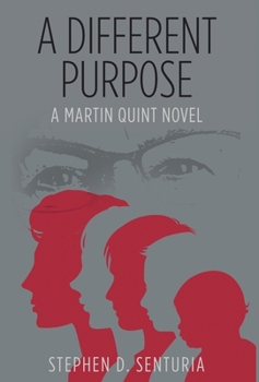 Hardcover A Different Purpose: A Martin Quint Novel Book