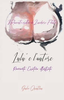 Paperback Lulù e l'autore: I sette vizi di Lulù. Superbia [Italian] Book