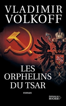 Paperback Les Orphelins du Tsar [French] Book