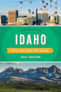 Idaho Off the Beaten Path - Book  of the Off the Beaten Path