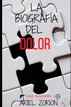 Paperback La Biografía del Dolor [Spanish] Book