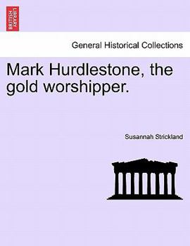 Mark Hurdlestone, the gold worshipper.