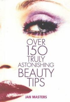 Hardcover Over 150 Astonishing Beauty Book