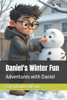 Paperback Daniel's Winter Fun: Adventures with Daniel Book
