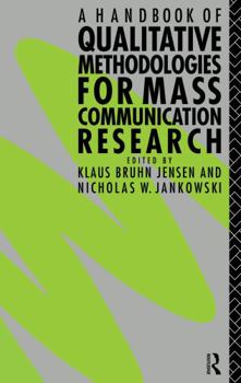 Hardcover A Handbook of Qualitative Methodologies for Mass Communication Research Book