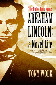Paperback Abraham Lincoln: A Novel Life Book
