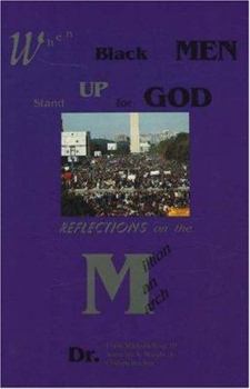 Paperback When Black Men Stand Up for God: Reflections on the Million Man March Book