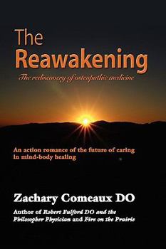 Paperback The Reawakening: The Rediscovery of Osteopathic Medicine Book