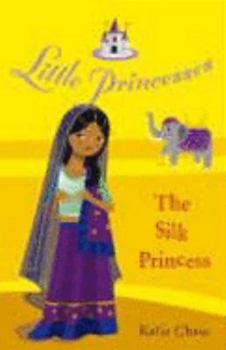 The Silk Princess (Little Princess) - Book #9 of the Little Princesses