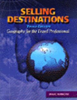 Paperback Selling Destinations: Geography for the Travel Professional Book
