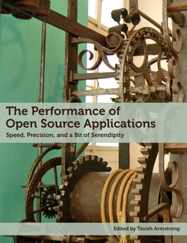 Paperback The Performance of Open Source Applications Book