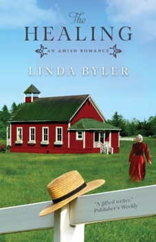 Paperback The Healing: An Amish Romance Book