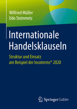 Paperback Internationale Handelsklauseln: Struktur Und Einsatz Am Beispiel Der Incoterms(r) 2020 [German] Book