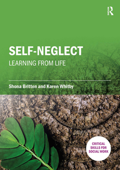 Paperback Self-Neglect: Learning from Life: Volume 1 Book