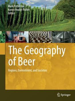 Paperback The Geography of Beer: Regions, Environment, and Societies Book