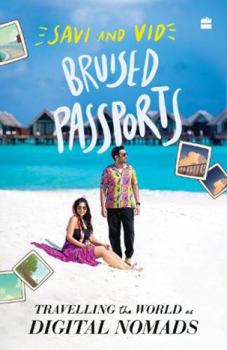 Paperback Bruised Passports: Travelling the World as Digital Nomads Book