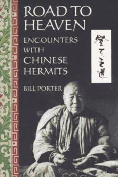 Paperback Road to Heaven: Encounters with Chinese Hermits Book