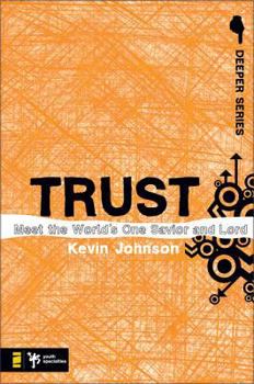Paperback Trust: Meet the World's One Savior and Lord Book