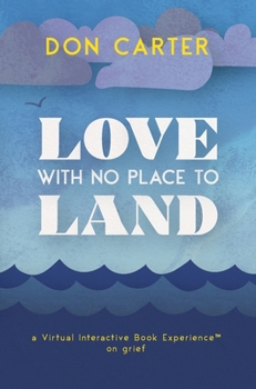 Hardcover Love with No Place to Land Book